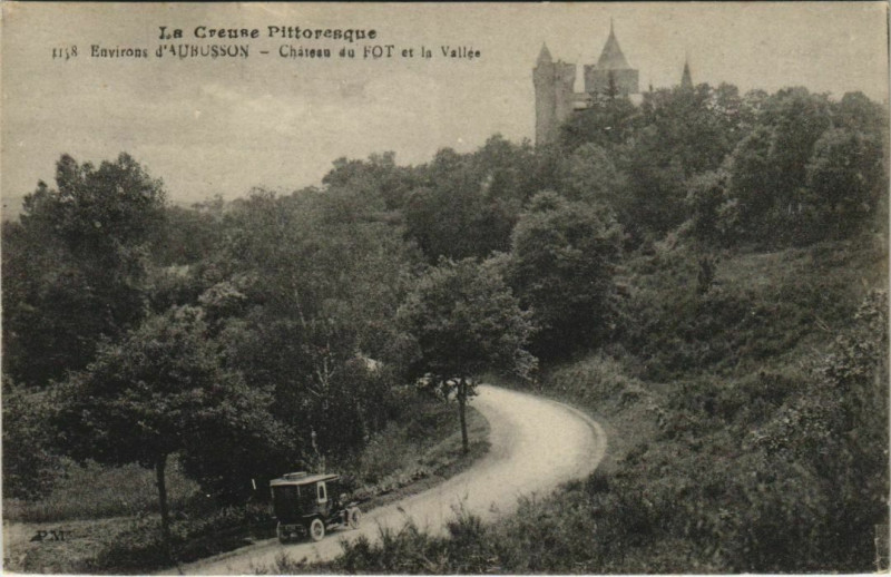 Carte postale ancienne Chateau du Fot et la Vallee - Environs d'Aubusson à Aubusson