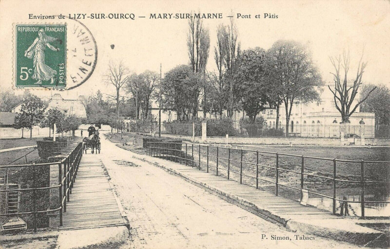 Carte postale ancienne Environs De Lizy Sur Ourcq Mary Sur Marne Pont Et Patis (cliché rare à Lizy-sur-Ourcq
