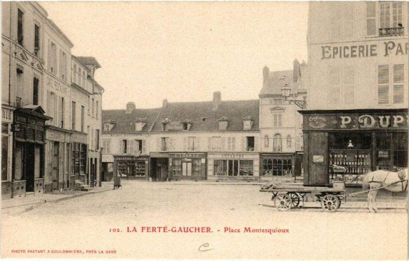 Carte postale ancienne La Ferte-Gaucher - Place Montesquioux à La Ferté-Gaucher