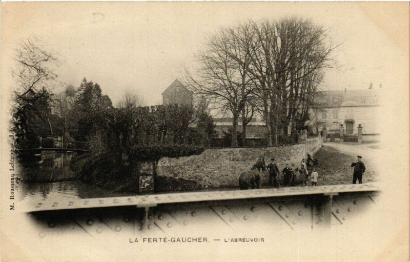 Carte postale ancienne La Ferte-Gaucher - L'Abreuvoir à La Ferté-Gaucher