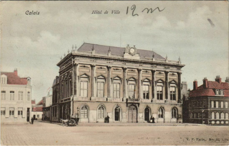 Carte postale ancienne Calais Hotel de Ville à Calais