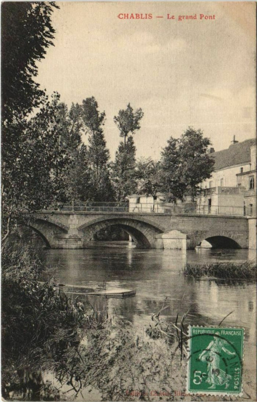 Carte postale ancienne Chablis Le Grand Pont à Chablis
