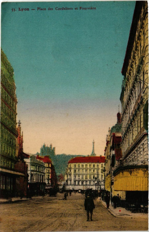 Carte postale ancienne Lyon Place des Cordeliers et Fourviere à Lyon