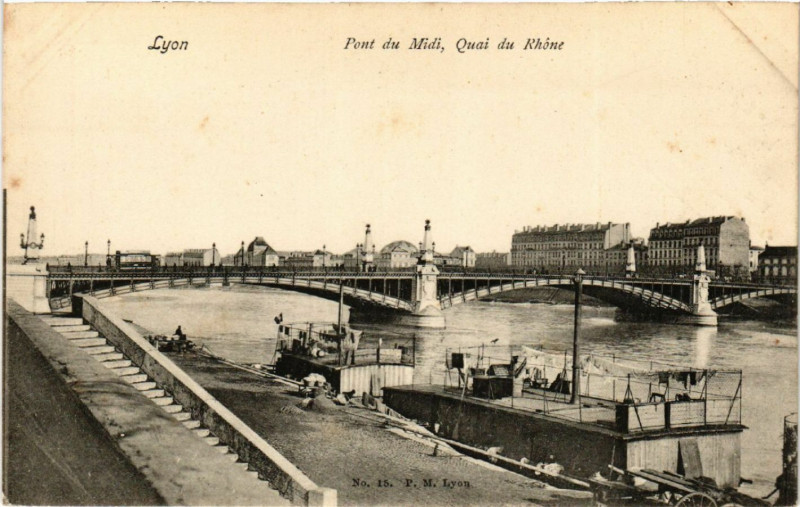 Carte postale ancienne Lyon Pont du Midi Quai du Rhone à Lyon