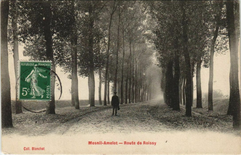 Carte postale ancienne Mesnil-Amelot Route de Roissy