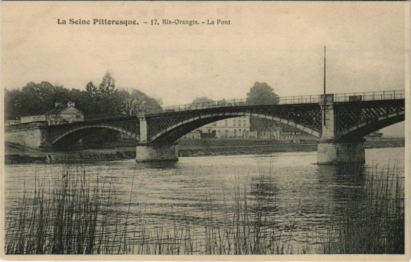 Carte postale ancienne La Seine Pittoresque Ris Orangis 17. Le Pont à Ris-Orangis