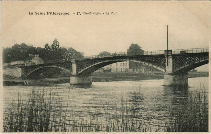 Carte postale ancienne La Seine Pittoresque Ris Orangis 17. Le pont à Ris-Orangis
