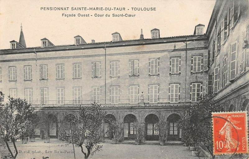 Carte postale ancienne Toulouse Pensionnat Sainte Marie Du Taur Facade Ouest Cour Du Sacre Coeur à Toulouse