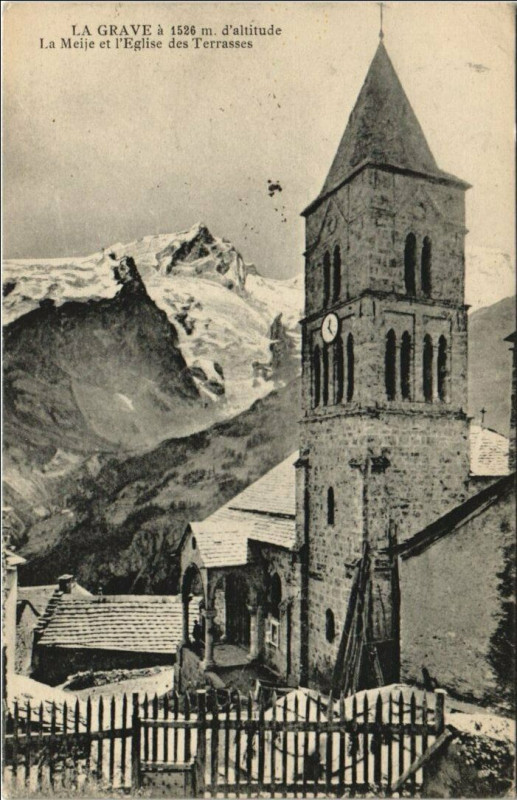 Carte postale ancienne La Grave La Meije et l'Eglise des Terrasses à La Grave