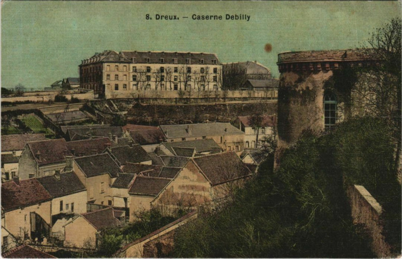 Carte postale ancienne Dreux Caserne Debilly France à Dreux