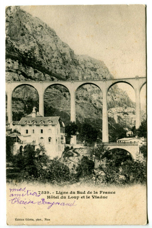 Carte postale ancienne Alpes-Maritimes Ligne Sud de la France Hôtel du Loup et le Viaduc