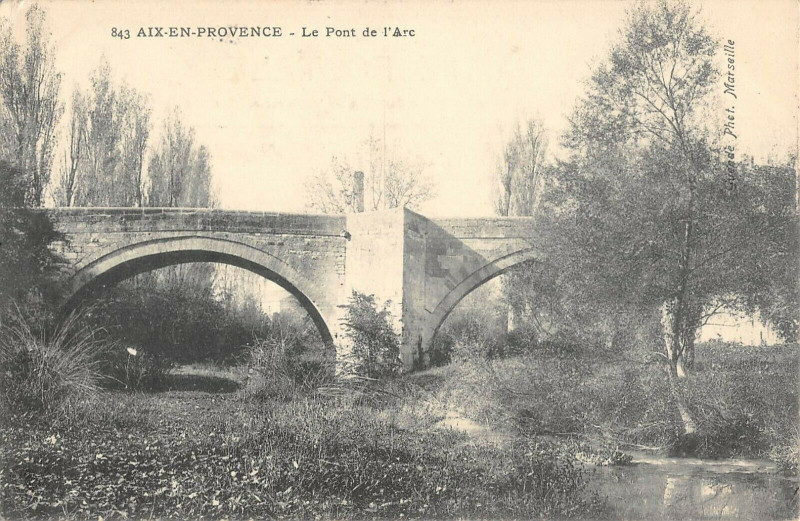 Carte postale ancienne Aix En Provence Le Pont De L'Arc à Aix-en-Provence