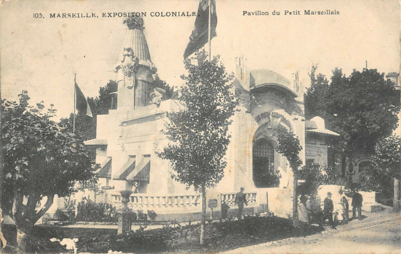 Carte postale ancienne Marseille Exposition Coloniale Pavillon Du Petit Marseillais à Marseille