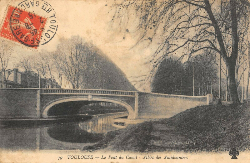 Carte postale ancienne Toulouse Le Pont Du Canal Allees Des Amidonniers à Toulouse