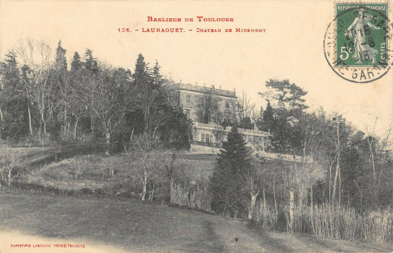 Carte postale ancienne Launaguet Chateau De Miremont à Launaguet