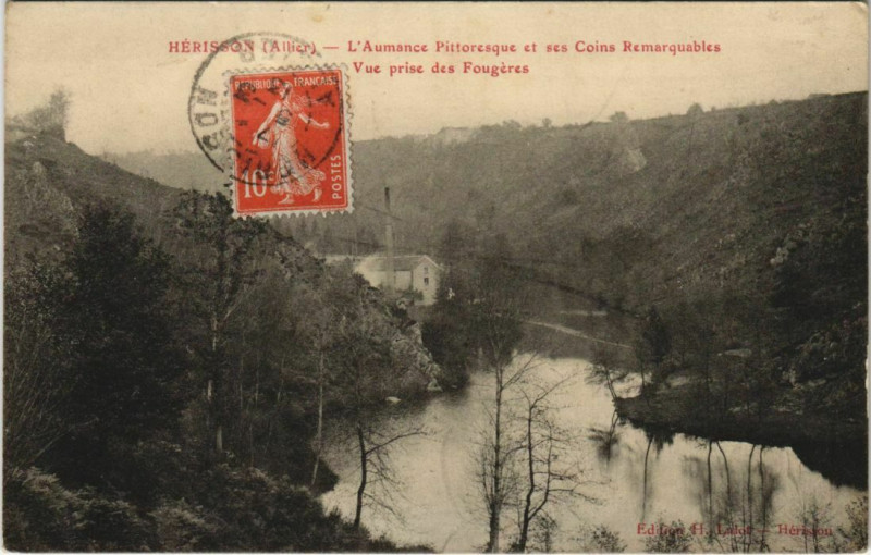 Carte postale ancienne Herisson L'Aumance Pittoresques et ses Coins Remarquables