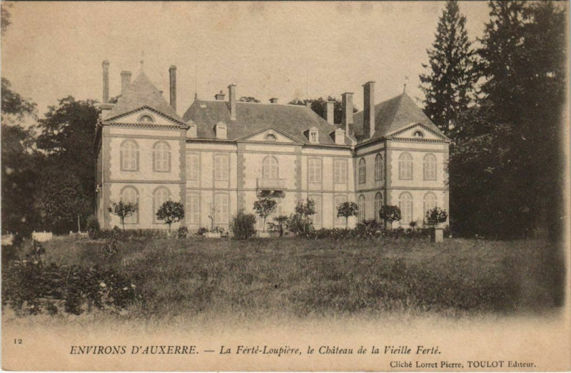 Carte postale ancienne Env.d'Auxerre La Ferte Loupiere, le Chateau France à Auxerre