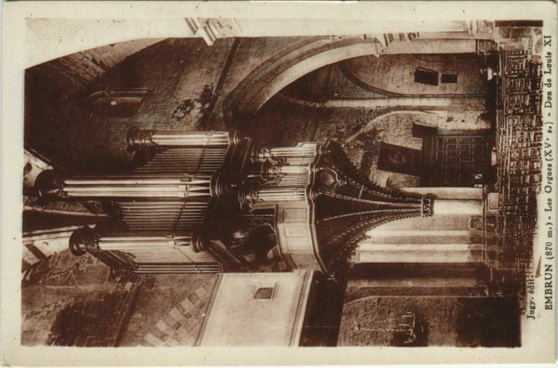 Carte postale ancienne Embrun Les Orgues, Don de Louis Xi France à Embrun
