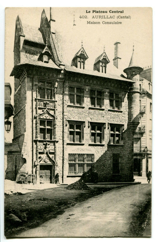 Carte postale ancienne Cantal Aurillac Maison Consulaire à Aurillac