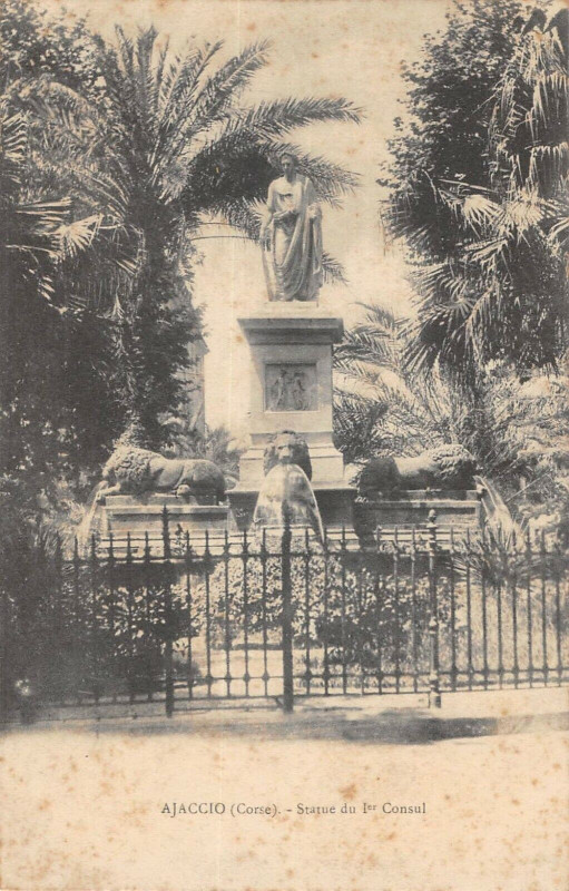 Carte postale ancienne 20 Corse Ajaccio Statue Du 1ER Consul à Ajaccio