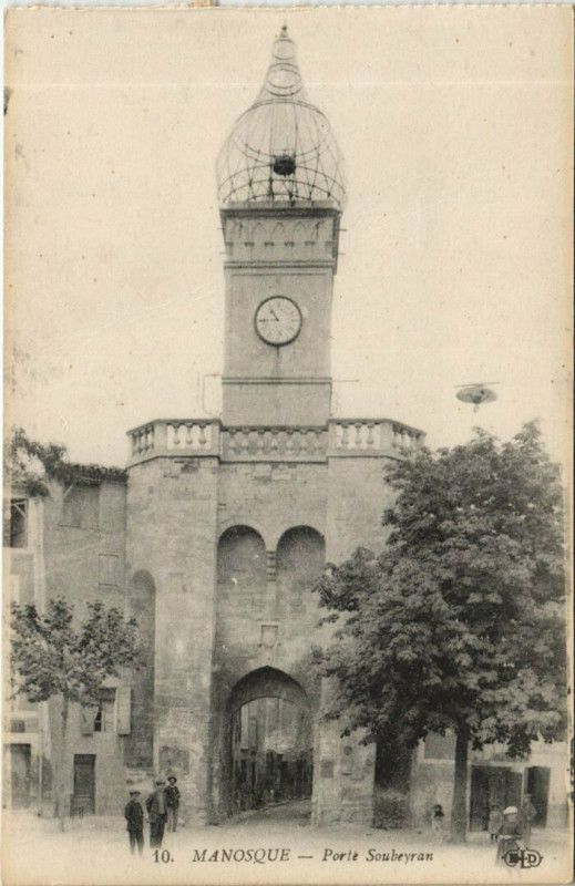 Carte postale ancienne Manosque Porte Soubeyran à Manosque