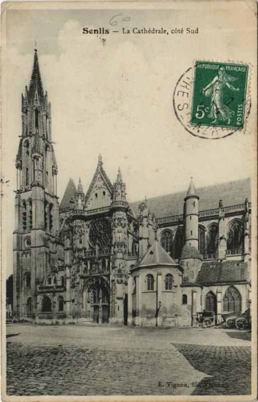 Carte postale ancienne Senlis La Cathedrale - Cote Sud à Senlis