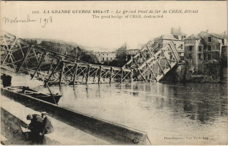 Carte postale ancienne Creil Le Grand Pont de Fer Detruit - La Grande Guerre à Creil