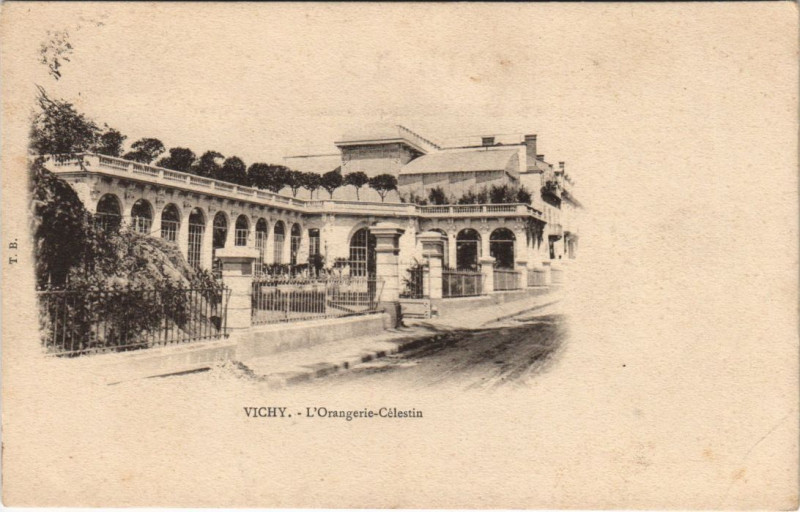 Carte postale ancienne Vichy Orangerie Celestins à Vichy