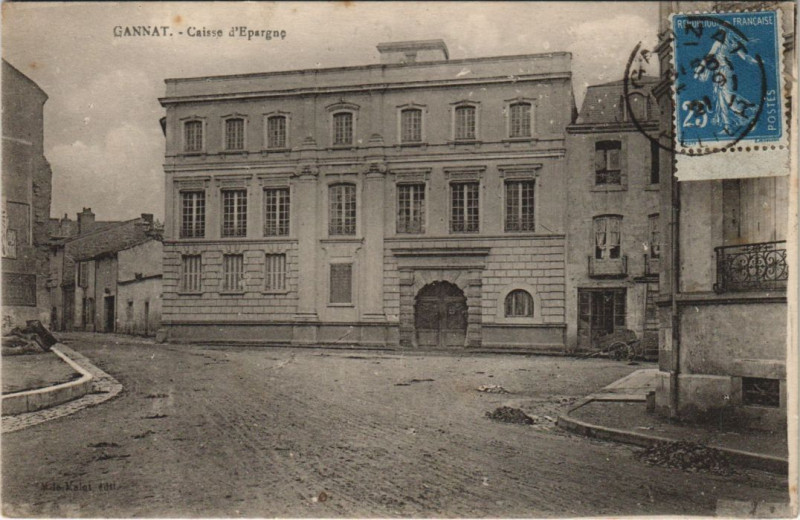 Carte postale ancienne Gannat Caisse d'Epargne à Gannat