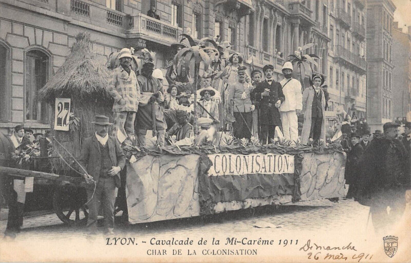Carte postale ancienne Lyon Cavalcade De La Mi Careme 1911 Le Char De La Colonisation à Lyon