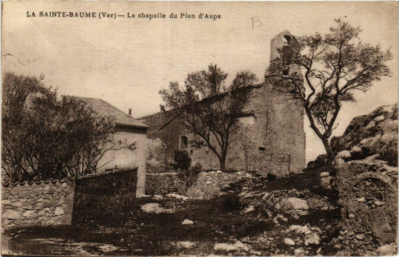 Carte postale ancienne La Sainte-Baume La chapelle du Plan d'Aups à Aups