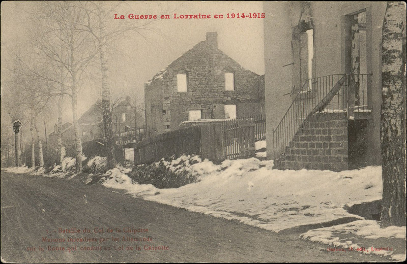 Carte postale ancienne Carte postale, Bataille du Col de la Chipotte, Maison incendiées par les Allemands sur la Route qui conduit au Col de la Chipotte