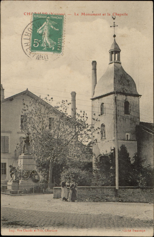 Carte postale ancienne Carte postale, Charmes (Vosges), Le Monument et la Chapelle