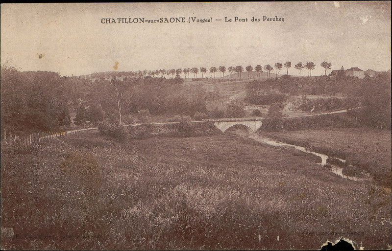 Carte postale ancienne Carte postale, Châtillon-sur-Saône (Vosges), Le Pont des Perches