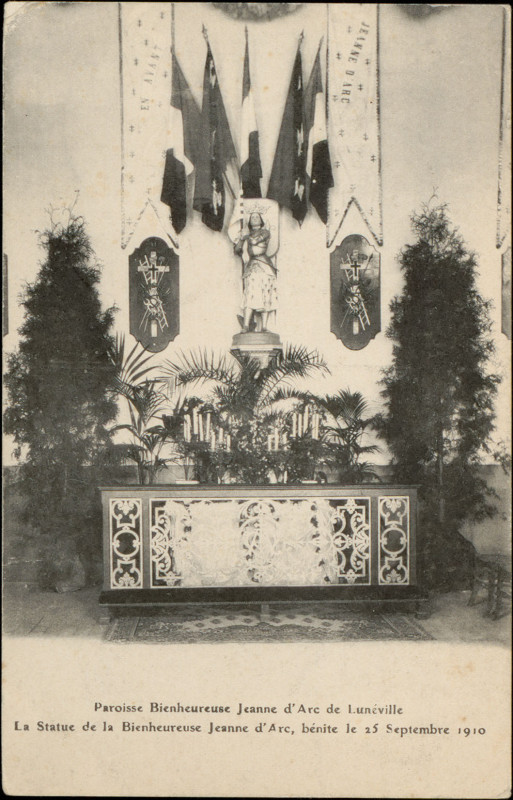 Carte postale ancienne Carte postale, Paroisse Bienheureuse Jeanne d'Arc de Lunéville, La statue de la Bienheureuse jeanne d'Arc, bénite le 25 septembre 1910