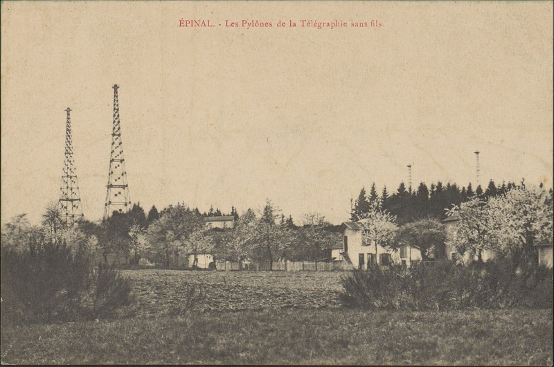 Carte postale ancienne Carte postale, Epinal, Les Pylônes de la Télégraphie sans fils