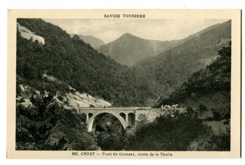 Carte postale ancienne Savoie Cruet Pont de Crousaz Route de la Thuile à Cruet