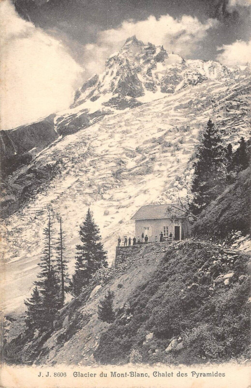 Carte postale ancienne Glacier Du Mont Blanc Chalet Des Pyramides