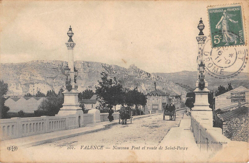 Carte postale ancienne Valence Nouveau Pont Et Route De Saint-Peray à Valence