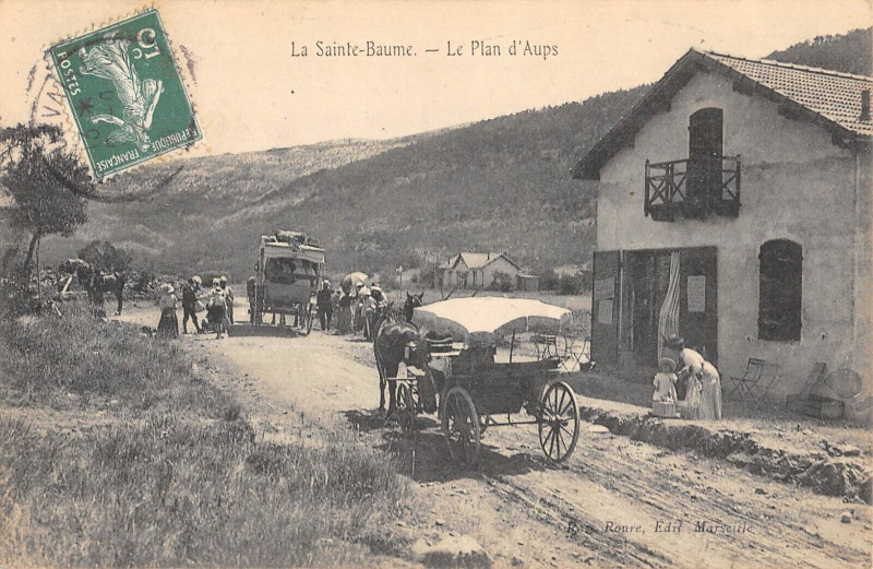 Carte postale ancienne La Sainte Baume Le Plan D'Aups à Aups