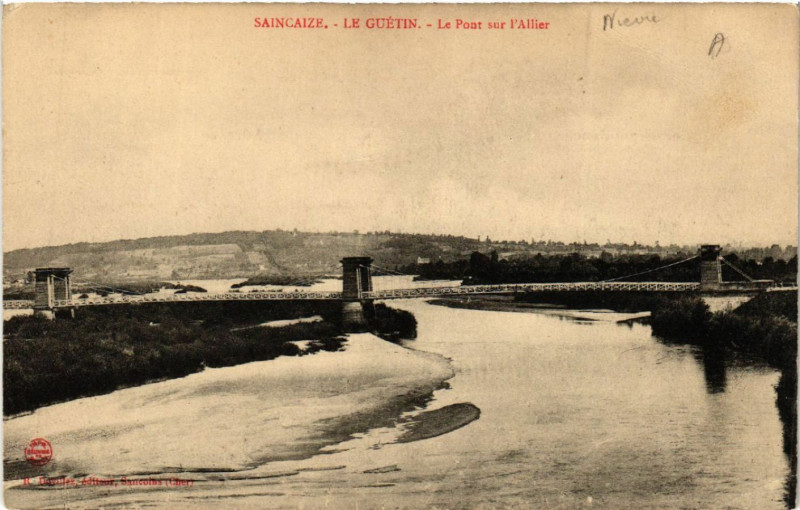 Carte postale ancienne Saincaize - Le Guetin - Le Pont sur l'Allier