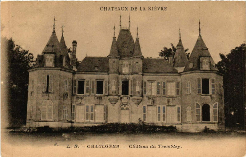 Carte postale ancienne Chateaux de la Nievre - Chaulgnes - Chateau du Tremblay à Chaulgnes