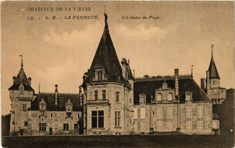Carte postale ancienne Chateaux de la Nievre - La Fermete - Chateau de Prye