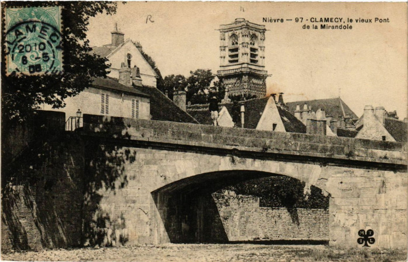 Carte postale ancienne Nievre - Clamecy le Vieux Pont de la Mirandole à Clamecy