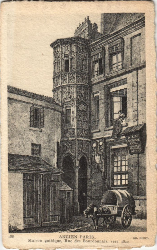 Carte postale ancienne Ancien Paris rue des bourdonnais Maison gothique