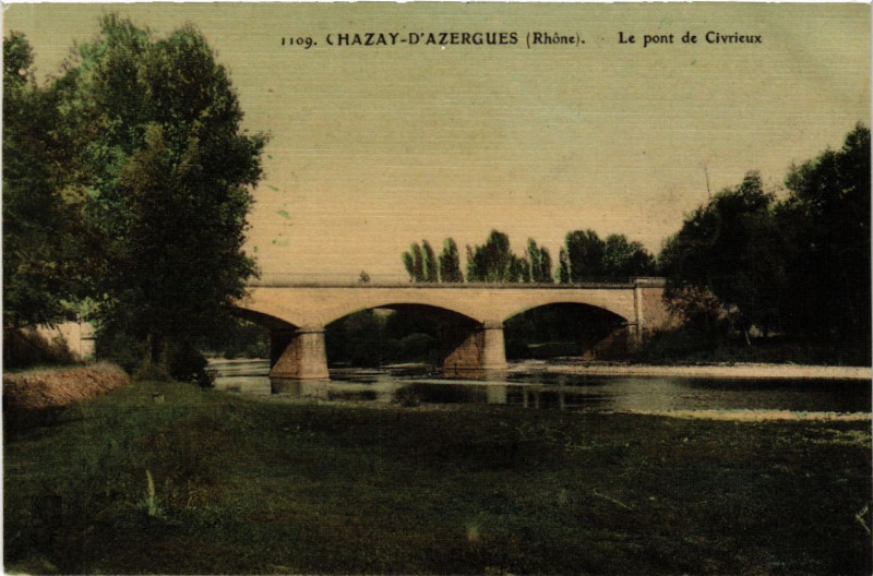 Carte postale ancienne Chazay-d'Azergues Le Pont de Civrieux à Chazay-d'Azergues