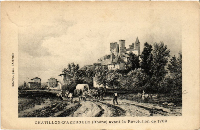 Carte postale ancienne Chatillon-d'Azergues Avant la Revolution de 1789