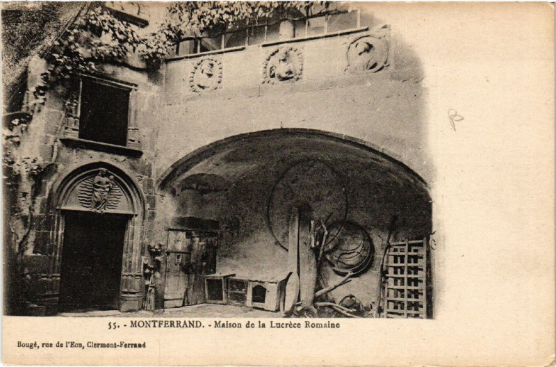 Carte postale ancienne Clermont-Ferrand Maison de la Lucrece Romaine à Clermont-Ferrand