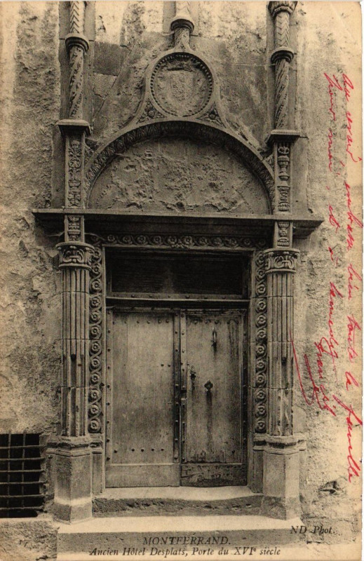 Carte postale ancienne Clermont-Ferrand Ancien Hotel Desplats Porte du Xvi Siecle à Clermont-Ferrand