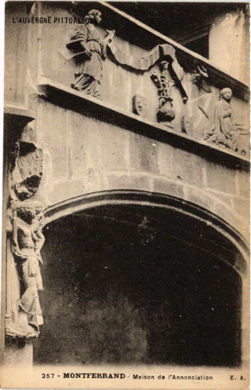 Carte postale ancienne Clermont-Ferrand Maison de l'Annonciation à Clermont-Ferrand